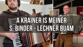 A Krainer is meiner S Binder  Lechner Buam [upl. by Yrogiarc]