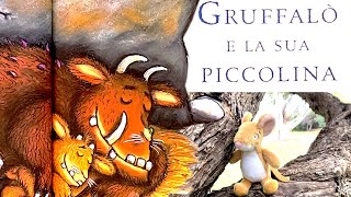 GRUFFALÒ E LA SUA PICCOLINA  VIDEO E AUDIOLIBRO PER BAMBINI [upl. by Attwood87]