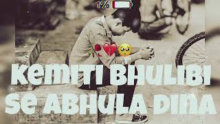 Kemiti Bhulibi Se Abhula Dina  Hrudaya Hina  Official Studio Version  Human Sagar  Odia Sad Song [upl. by Rundgren]