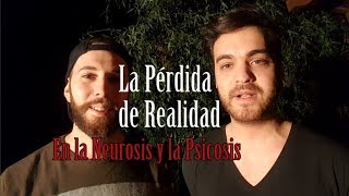 La Pérdida de Realidad en la Neurosis y la Psicosis  Freud [upl. by Cletus120]