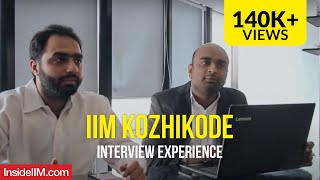 IIM Kozhikode Interview Experience  How To Crack IIM Interviews [upl. by Martell558]