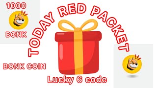 TODAY BONK FREE RED PACKET TODAY  claim now code collect bonk coin in your binance wallet [upl. by Aleekahs475]