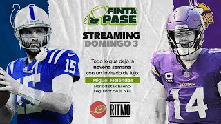 FINTA amp PASE  Semana 9 🏈  Ritmo NFL  3NOV24 [upl. by Swane]