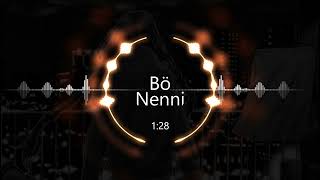 Bö Nenni remix  bass boosted thedudemanahbapadam [upl. by Yrred]