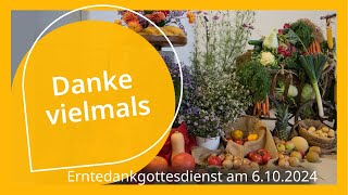 Danke vielmals  Gottesdienst am 06102024 [upl. by Shadow]