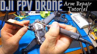 DJI FPV Drone Repair Tutorial for Broken Front or Back Arm I Crashed my Drone and fixed it [upl. by Serolod]