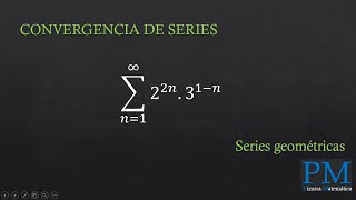 Convergencia de series FACIL Y RAPIDO  Serie geometrica [upl. by Nyvets]