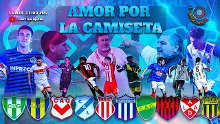 Amor por la camiseta LUNES 909 Un programa de Fútbol [upl. by Quinton644]