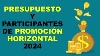 Soy Docente PRESUPUESTO Y PARTICIPANTES DE PROMOCIÓN HORIZONTAL 2024 [upl. by John]