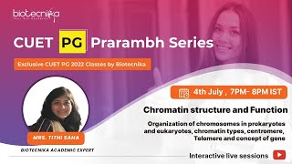 CUET PG Prarambh Series  Day 4 Chromatin structure and Function [upl. by Isnam]