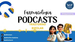 Podcast Trastorno bipolar y trastornos relacionados causas síntomas tratamiento y patología [upl. by Richard683]