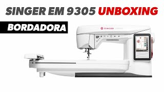 Bordadora Singer EM 9305 UNBOXING [upl. by Undine]