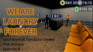 Laundromat Simulator  Full Game E6 WE ARE LAUNDRY FOREVER [upl. by Nivanod566]