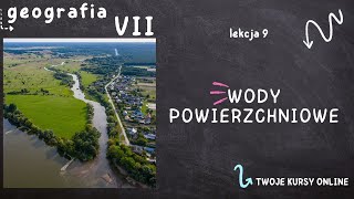 Geografia klasa 7 Lekcja 9  Wody powierzchniowe [upl. by Lochner]