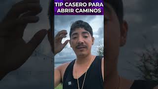 Tip Casero para Abrir los Caminos [upl. by Neztnaj]