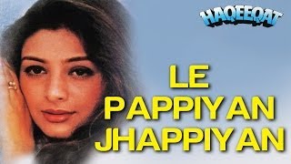 Le Pappiyan Jhappiyan  Haqeeqat  Ajay Devgn amp Tabu  Alka Yagnik amp Kumar Sanu [upl. by Aicenert]