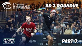 Squash JP Morgan Tournament of Champions 2020  Mens Rd 2 Roundup Pt3 [upl. by Hubie]