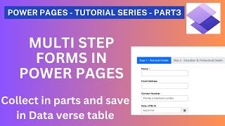 Power Pages Part 4  How to build Multi Step forms in Power Pages [upl. by Eiramanel]