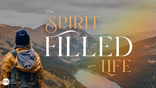 The Spirit Filled Life The Personhood of the Holy Spirit [upl. by Nylitsirk181]