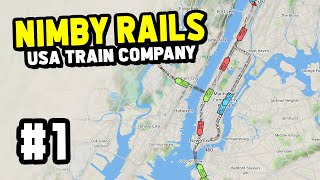 Building a TRAIN COMPANY in New York  Nimby Rails 1 [upl. by Hartill]