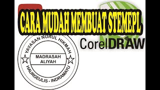 MEMBUAT STEMPEL PADA COREL DRAW [upl. by Nnylrefinnej]