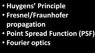 03 Diffraction Integrals Fresnel  Fraunhofer propagation Point Spread Function Fourier optics [upl. by Stier]