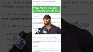 When Nextjs Reinvents Caching For The 15th Time nextjs nextjs15 nextjstutorial [upl. by Crescin]