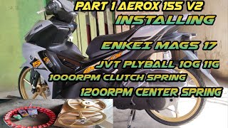 part 1 Aerox 155 v2 Installing Enkei mags 17 plyball 10g 11g 1000rpm clutch s 1200rpm center s [upl. by Htiekram]