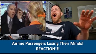 American Reacts to AIRLINE PASSENGERS LOSING THEIR  Reaction [upl. by Berkeley]