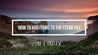 How To Add Items To The Fstab File In Linux [upl. by Ellehcam271]