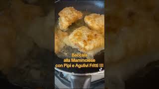 BaccalÃ alla Mammolese con Pipi e Agulivi frittifoodcalabriaricettetipichebaccalaricettefacili [upl. by Anada]