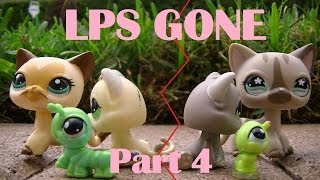 LPS Gone Part 4 [upl. by Nerdna]