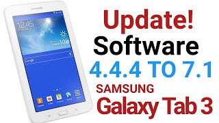 How To Update Samsung Tab 3 lite Software 444 To 71 SMT113 YouTube Not Work Solution [upl. by Bob978]