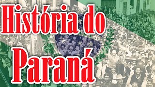 História do Paraná [upl. by Elleirua]