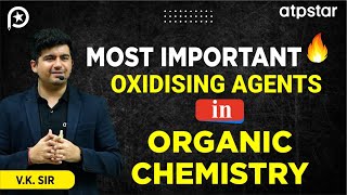 Oxidising agents in organic chemistry  IIT JEE amp NEET  Vineet Khatri Sir  ATP STAR Kota [upl. by Lydon]