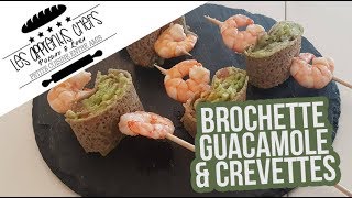 Brochettes Galette de Guacamole amp Crevettes  Apéritif  Les Apprentis Chefs [upl. by Yank]