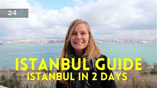 Istanbul Guide  Istanbul in 2 Days [upl. by Ecyak]