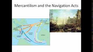 2 6 Mercantilism and the Navigation Acts [upl. by Milon888]