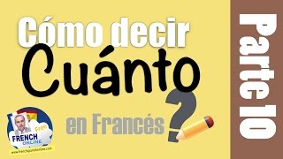 Cómo decir cuánto en Francés [upl. by Winnifred]