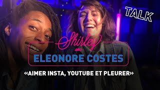 quot Aimer Insta Youtube et pleurerquot  Shirley avec Eleonore Costes [upl. by Ymmak14]