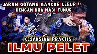 KESAKSIAN PRAKTISI ILMU PELET  Ajian Jaran Goyang Lebur Hancur dengan Doa Nabi Yunus [upl. by Repsihw]