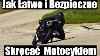 Jak Łatwo i Bezpieczne Skręcac Motocyklem Przeciwskret i Schodzenie na Kolano  MOTO TIP 1 [upl. by Arlinda]