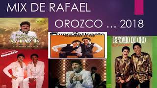 MIX DE RAFAEL OROZCO  2018 [upl. by Emelita]