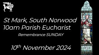 10am Parish Eucharist LIVE from St Marks 10th November 2024 [upl. by Marya]