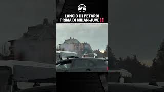 LANCIO DI PETARDI E FUMOGENI PRIMA DI MILAN JUVENTUS‼️ [upl. by Zampino643]