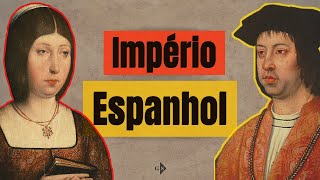 O IMPÉRIO ESPANHOL [upl. by Irehc614]