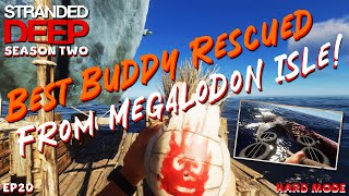 We Rescued Our Best Buddy From Megalodon Isle  Stranded Deep  S2EP20 [upl. by Siravat]