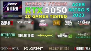 Acer Nitro 5 2023  Ryzen 7 7735HS RTX 3050  Test in 20 Games in 2023 [upl. by Sokairyk]