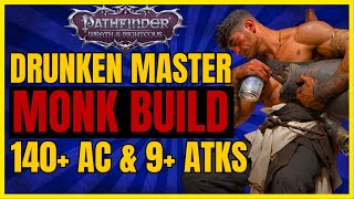 PF WotR  DRUNKEN MASTER Monk Build 140 AC amp 9 PUNCHESRound  The CHAOTIC Monk [upl. by Mccandless]