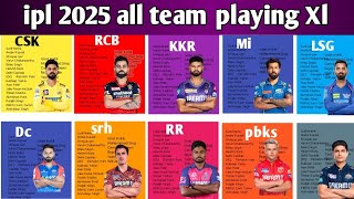 ipl 2025 all team playing Xl 2025 ke liye sabhi teamo ne apna playing 11 jari kiya [upl. by Wertz392]